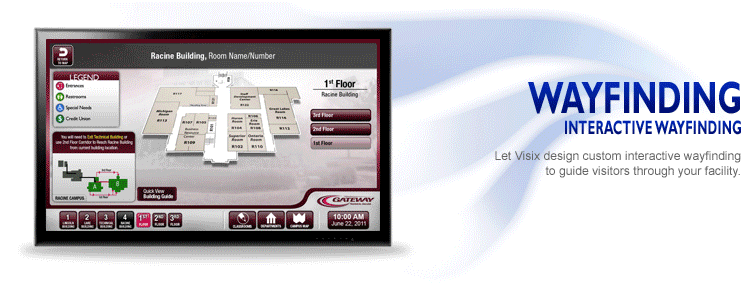 DIGITAL SIGNAGE INTERACTIVE WAYFINDING SOFTWARE FROM VISIX